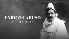 Enrico Caruso - věčný hlas